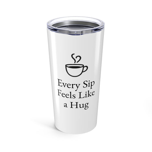 Warm Embrace Tumbler 20oz, Coffee Mug, Insulated Drinkware, Gift for Coffee Lovers, Hydration Companion, Emotional Support Cup