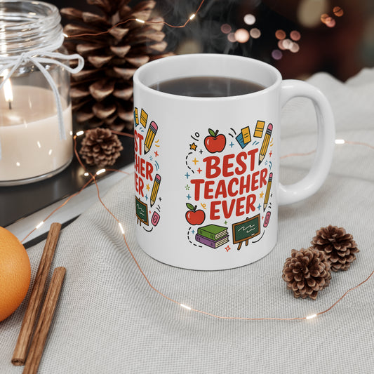 Best Teacher Ever Mug, Gift for Educators, Teacher Appreciation, School Supplies, Coffee Mug, Classroom Decor