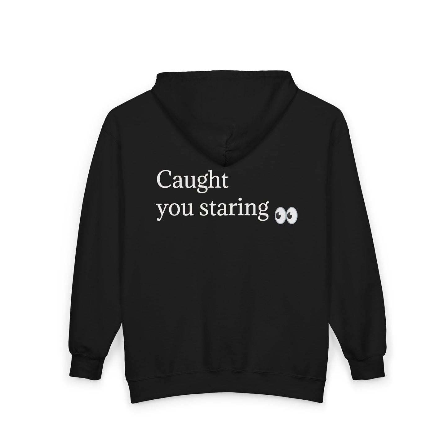 Caught You Staring 👀 Hoodie – Flirty Back Print Sweatshirt for Cozy Unisex Zip-Up Hoodie